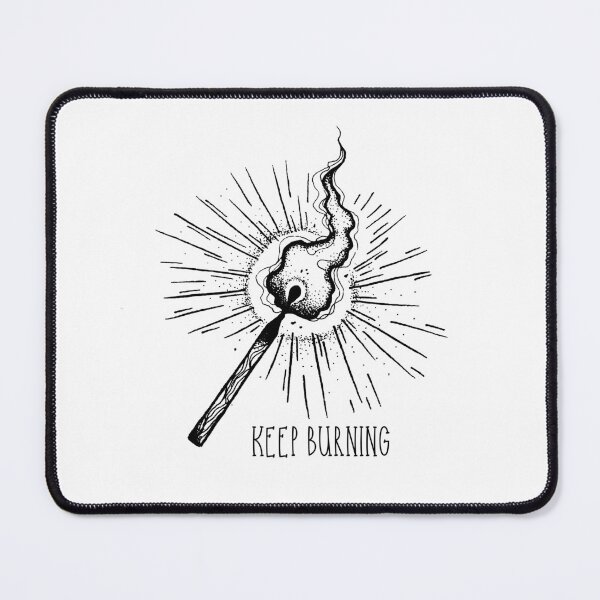 Item preview, Keep Burning Matchstick – Motivational Dark Minimalist Quote Design designed and sold by witchlingart.