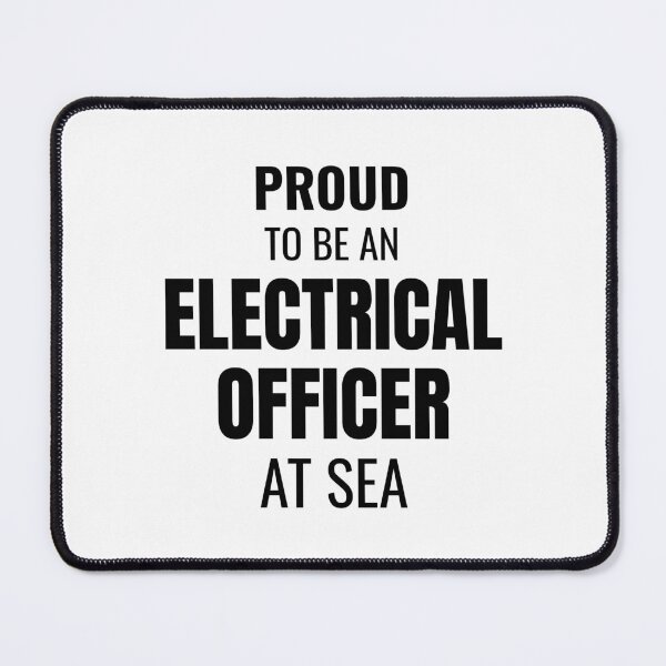 Item preview, Proud to be an Electrical Officer at Sea (Black) designed and sold by ShipCrewNation.