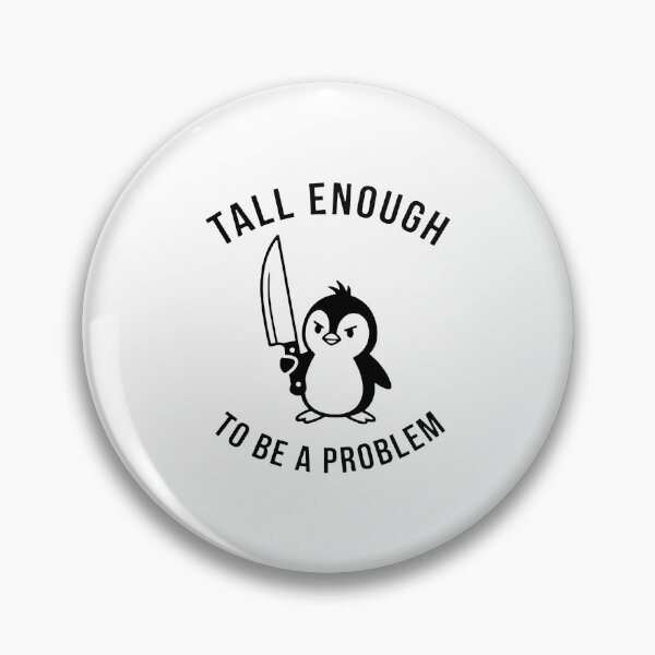 Item preview, tall enough to be a problem  designed and sold by kellymarta.