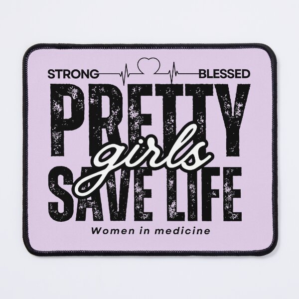 Item preview, Pretty girls save life| women in medicine designed and sold by EmotionArt.