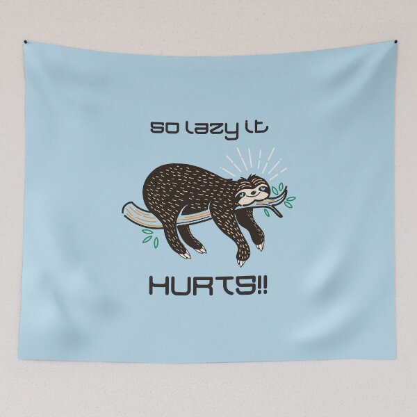 Item preview, So Lazy It Hurts!! (on Lt. Blue) designed and sold by PawsitiveMum3.
