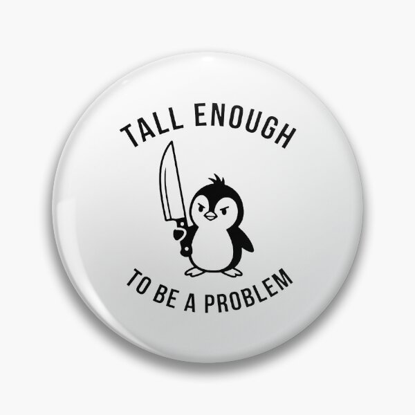 Item preview, tall enough to be a problem designed and sold by gracepegueroo.