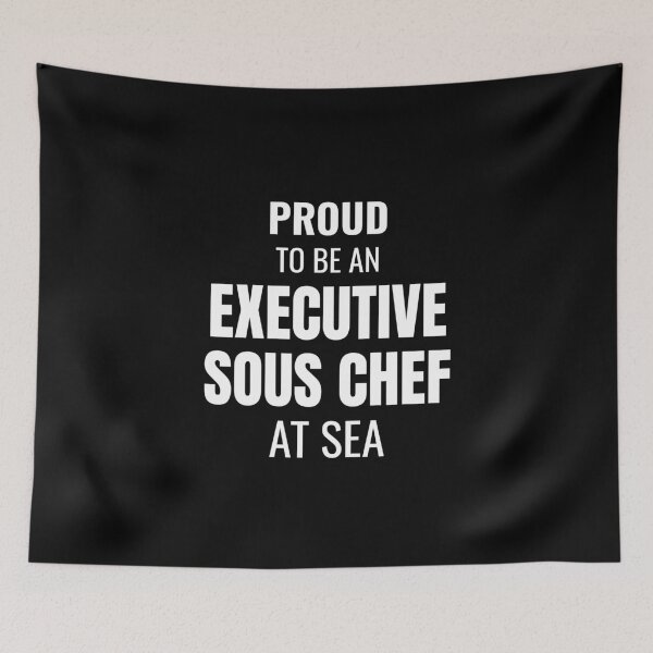 Item preview, Proud to be an Executive Sous Chef at Sea (White) designed and sold by ShipCrewNation.