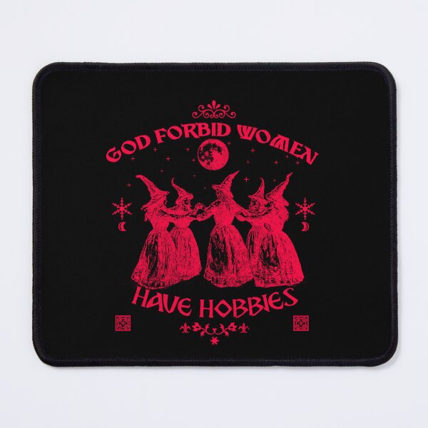 Item preview, God Forbid Women Have Hobbies designed and sold by delllsdesigns.