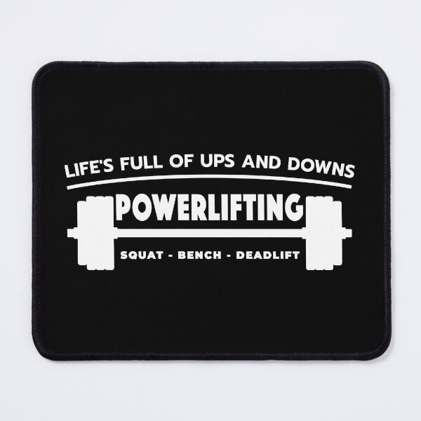 Item preview, Powerlifting | Life's Full Of Ups and Downs designed and sold by Pentimore.