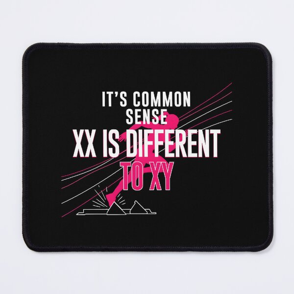 Item preview, It's Common Sense XX is Different to XY Female Sports designed and sold by Redgiant87x.