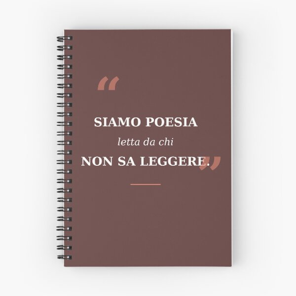 Item preview, Siamo Poesia Letta Da Chi Non Sa Leggere - Italian Quote designed and sold by Collateral-.