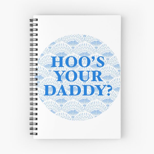 Item preview, “Hoos Your Daddy” - Scallop Background designed and sold by izziesdoodless.
