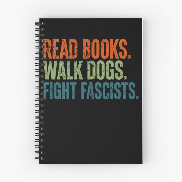 Item preview, Read Books Walk Dogs Fight Fascists Anti Fascist Activist Resistance designed and sold by SkeletonsDanger.