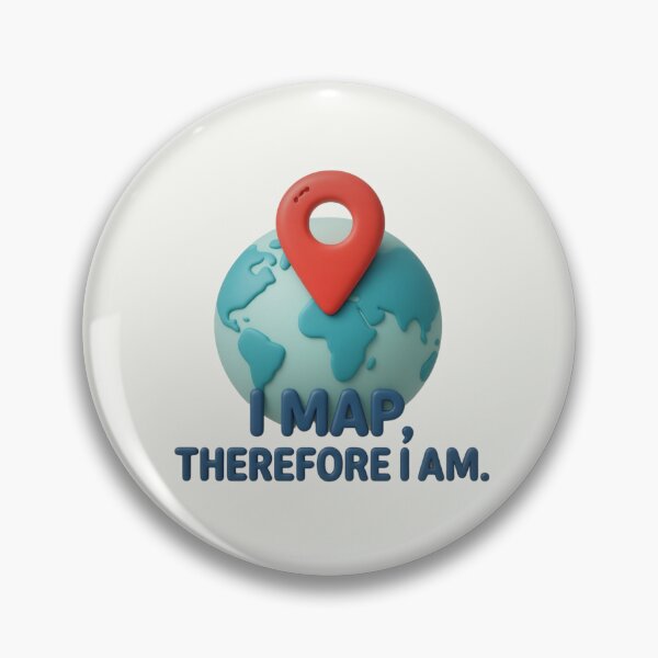 Item preview, I Map Therefore I Am Funny GIS Cartography Geography Globe Pin Map Maker Art designed and sold by MarCinu Art.