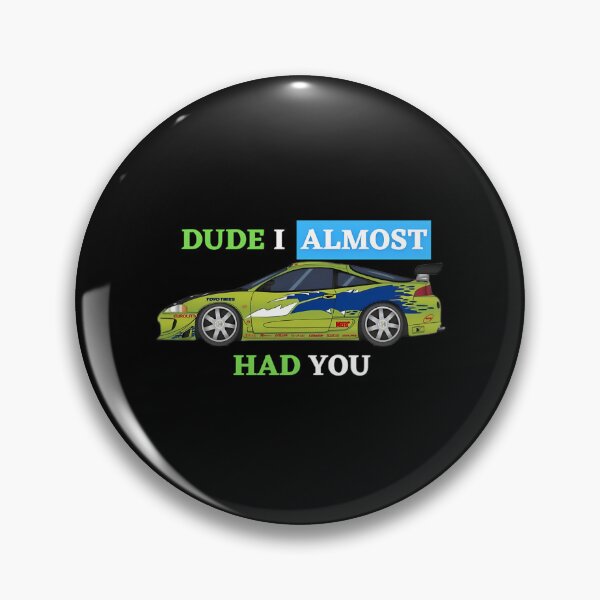 Item preview, Dude I Almost Had You designed and sold by Royal-teiner.