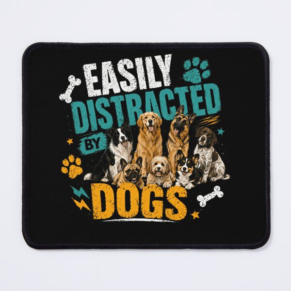 Item preview, Easily Distracted By Dogs Dog Lover Pet Owner designed and sold by SkeletonsDanger.