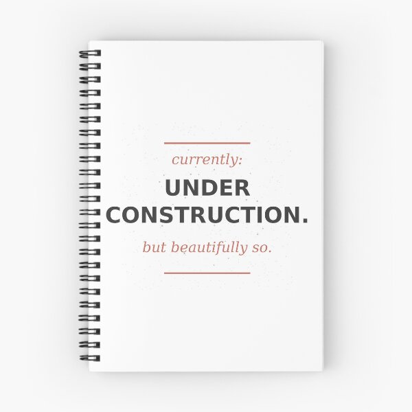 Item preview, Currently Under Construction But Beautifully So - Aesthetic Quote designed and sold by Collateral-.