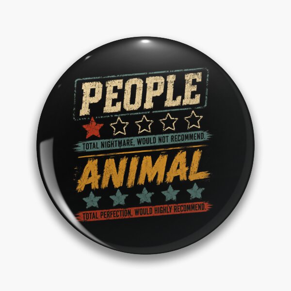 Item preview, People Total Nightmare. Would Not Recommend Animal Total Perfection. Would Highly Recommend Pet Owner Introvert Humor designed and sold by SkeletonsDanger.