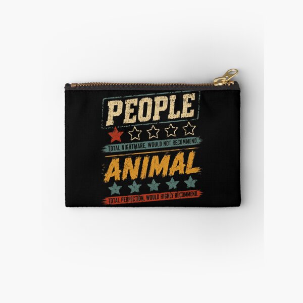 Item preview, People Total Nightmare. Would Not Recommend Animal Total Perfection. Would Highly Recommend Pet Owner Introvert Humor designed and sold by SkeletonsDanger.