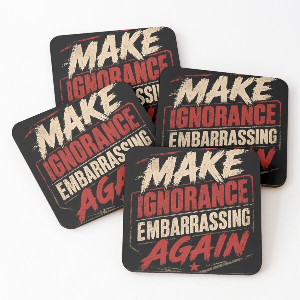 Item preview, Make Ignorance Embarrassing Again Critical Thinking Educator Activist designed and sold by SkeletonsDanger.