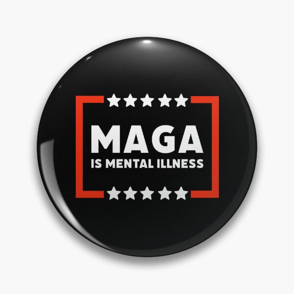 Item preview, MAGA is mental illness.  designed and sold by Rachel the Artist .