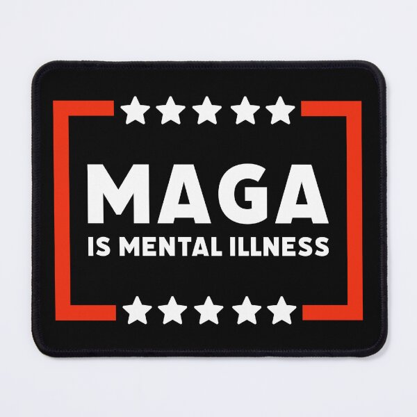 Item preview, MAGA is mental illness. designed and sold by Rachel the Artist .