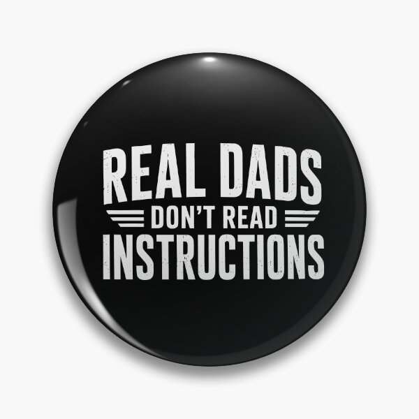 Item preview, Funny Dads Ignore Instructions DIY Handyman Fatherhood Humor designed and sold by JackCurtis1991.