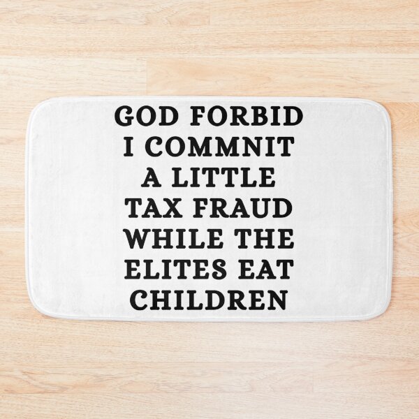 Item preview, God forbid I commit a little tax fraud designed and sold by killzak.