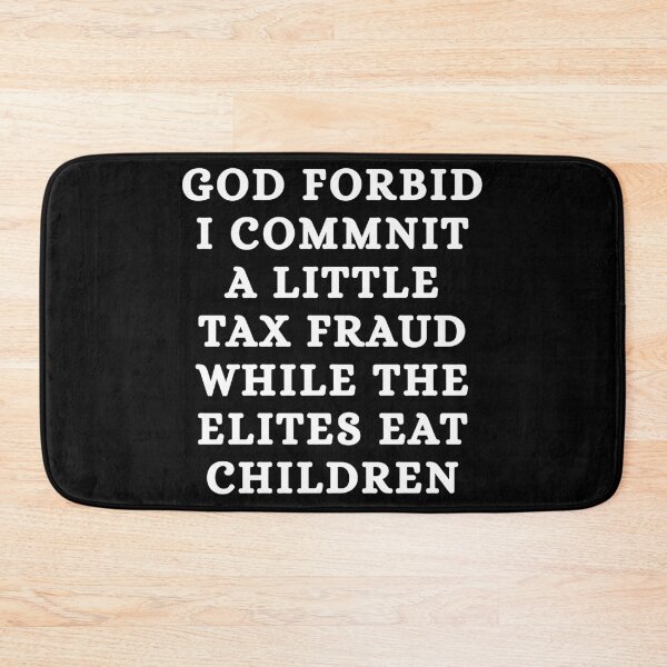 Item preview, God forbid I commit a little tax fraud designed and sold by killzak.