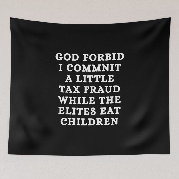 Item preview, God forbid I commit a little tax fraud designed and sold by killzak.