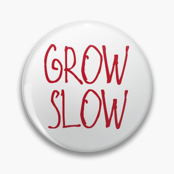 Item preview, Grow Slow designed and sold by kinpirks.