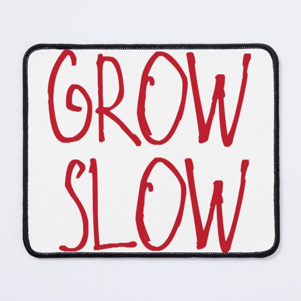 Item preview, Grow Slow designed and sold by kinpirks.