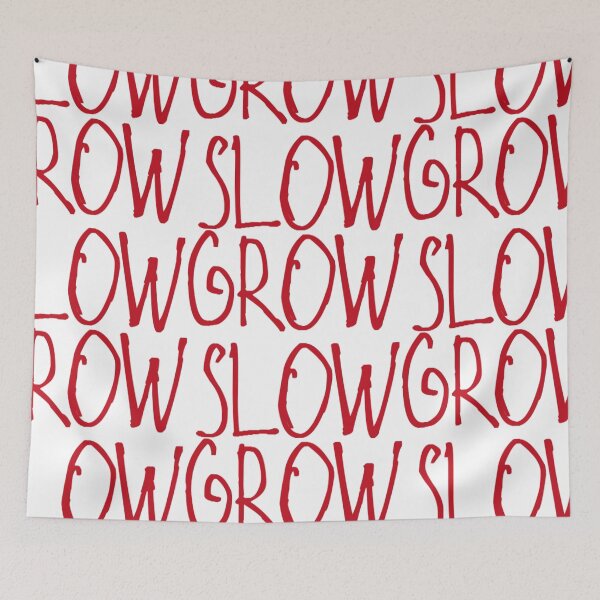 Item preview, Grow Slow designed and sold by kinpirks.