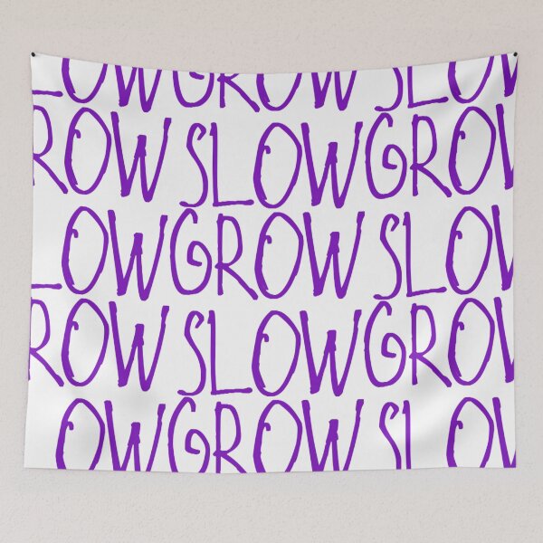 Item preview, Grow Slow designed and sold by kinpirks.