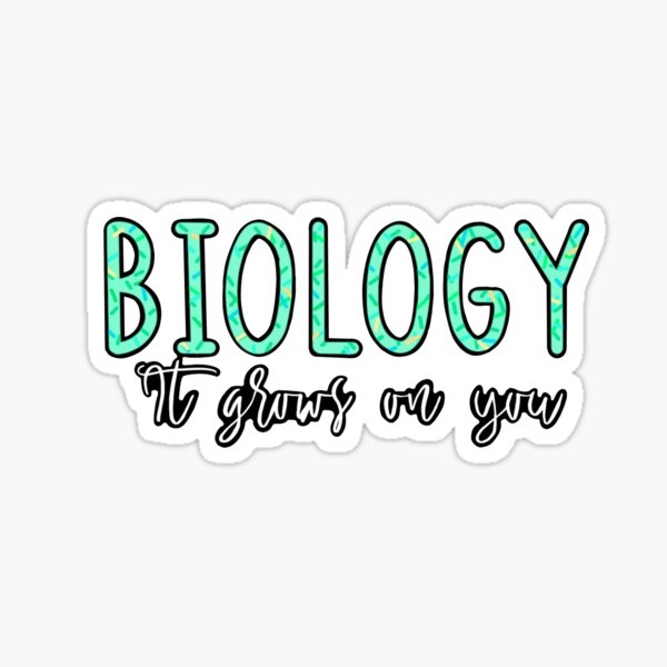 Biologie, es wächst auf dich Sticker