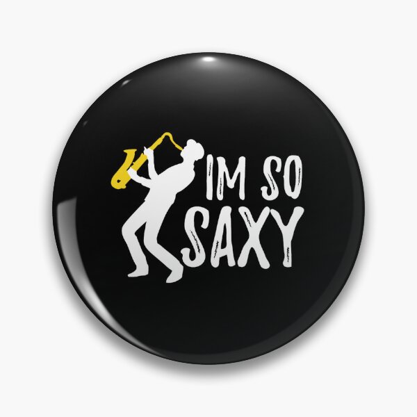 Item preview, Funny Saxophone Jazz for Band Members I_m So Saxy designed and sold by Johnieclaire.