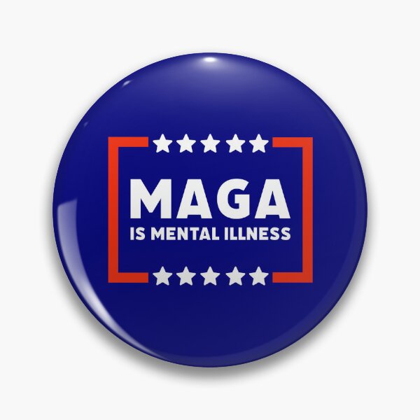 Item preview, MAGA is mental illness.  designed and sold by Rachel the Artist .