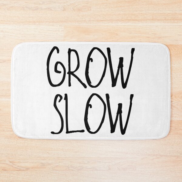 Item preview, Grow Slow designed and sold by kinpirks.
