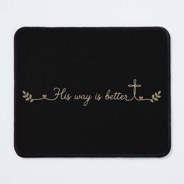 Item preview, His Way Is Better, Christian Faith, Jesus Christian Merch, Christian Gift, Biblical Faith Design, Religious Inspirational Gift designed and sold by Quiajia.