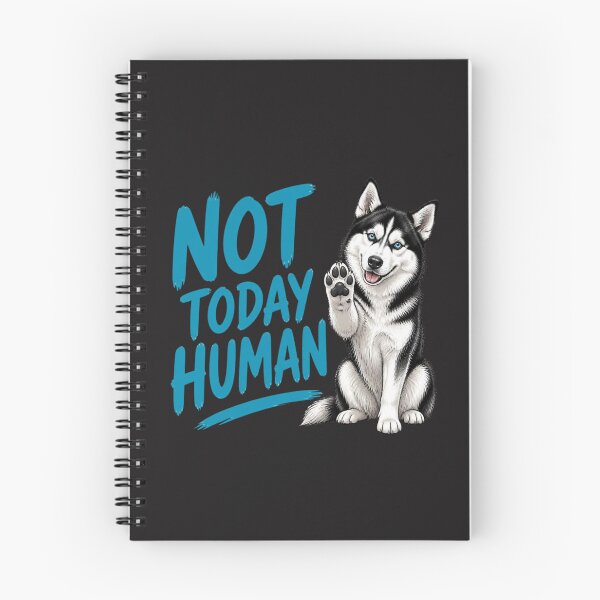 Item preview, Not Today Human Funny Siberian Husky Dog Humor designed and sold by AdicretorDesign.