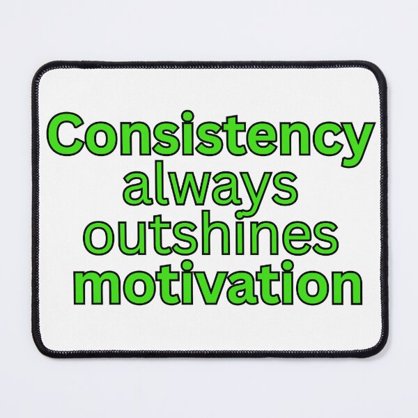 Item preview, Consistency always outshines motivation-discipline quote designed and sold by Omer's store.