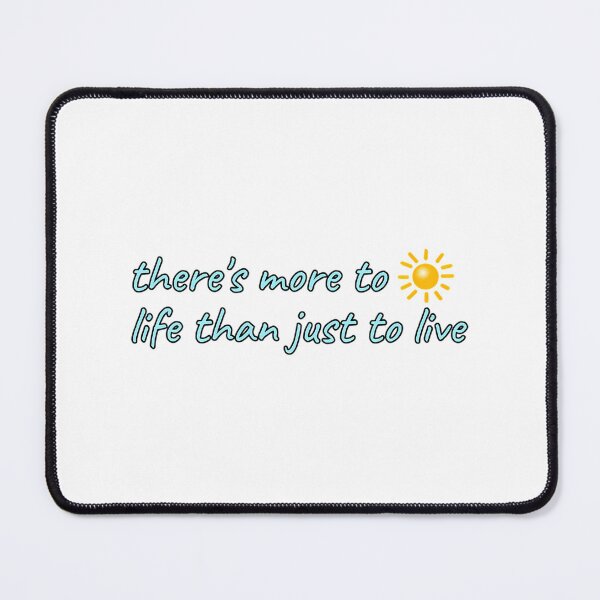 Item preview, There'S More To Life Than Just To Live (Hold On) designed and sold by Zoriadfgagms.