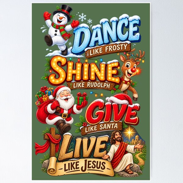 Item preview, Dance Like Frosty Shine Like Rudolph Give Like Santa Christmas Saying designed and sold by PunchDrop.