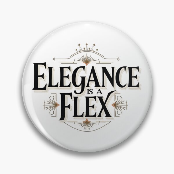 Item preview, Elegance Is a Flex. Luxury Fashion Quote designed and sold by Aarvya Fashion Club ( A.F.C ).