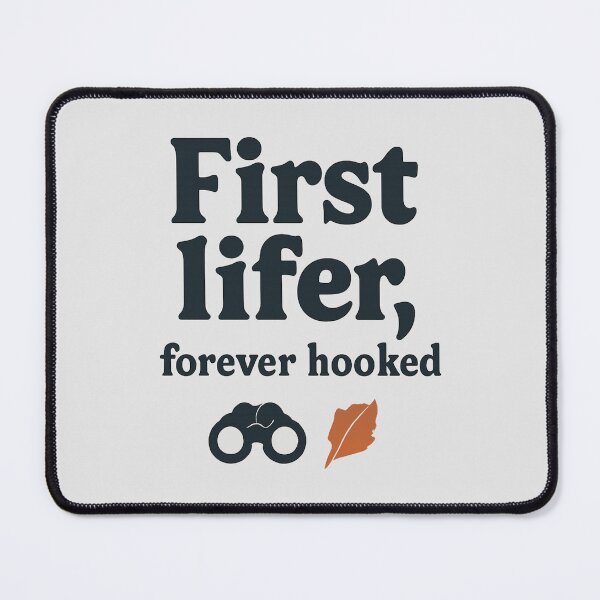 Item preview, First Lifer, Forever Hooked Birding Typographic Design designed and sold by Ainbowz-Artwork.
