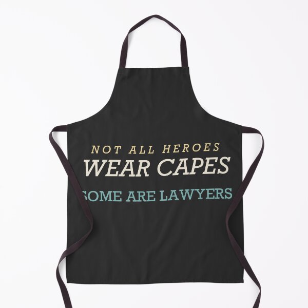 Item preview, Not All Heroes Wear Capes Some Are Lawyers - Lawyer designed and sold by RetroThreadWorks.