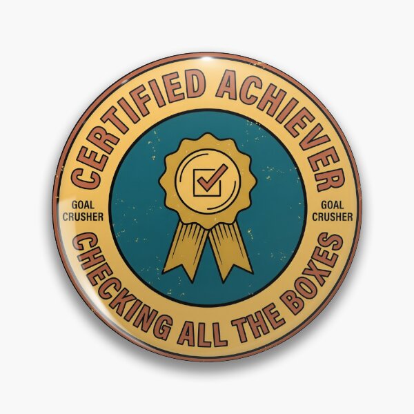 Item preview, Certified Achiever Checking All Boxes Vintage Badge designed and sold by DuckOddity.