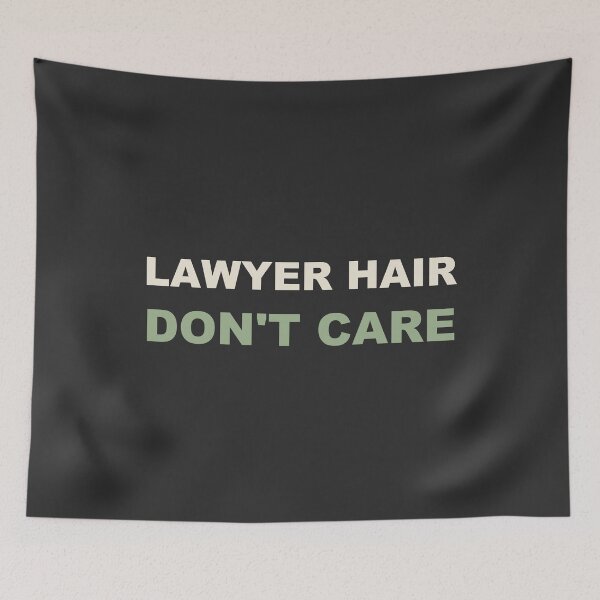 Item preview, Lawyer Hair Don't Care - Lawyer designed and sold by RetroThreadWorks.