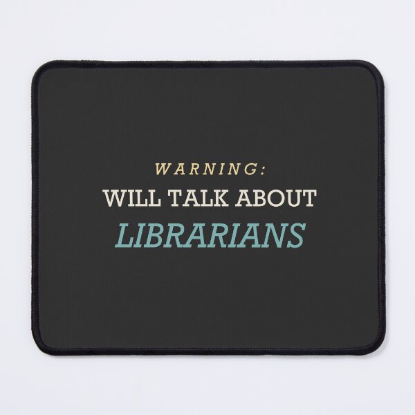Item preview, Warning: Will Talk About Librarians - Librarian designed and sold by RetroThreadWorks.
