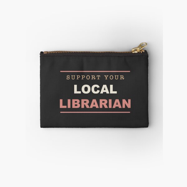 Item preview, Support Your Local Librarian - Librarian designed and sold by RetroThreadWorks.