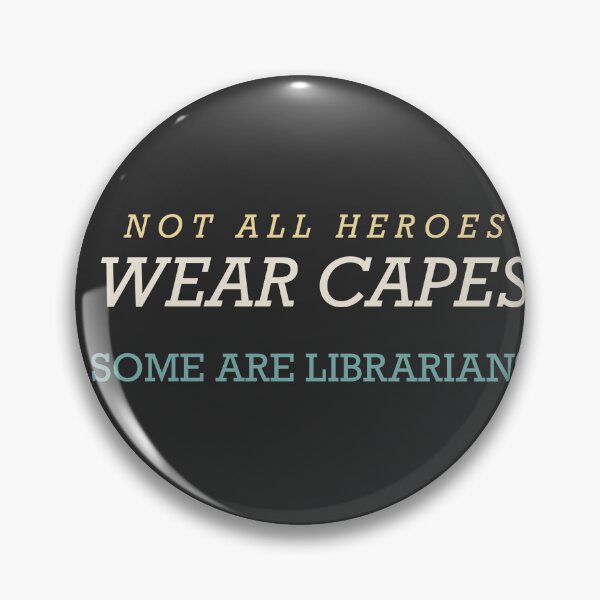 Item preview, Not All Heroes Wear Capes Some Are Librarians - Librarian designed and sold by RetroThreadWorks.