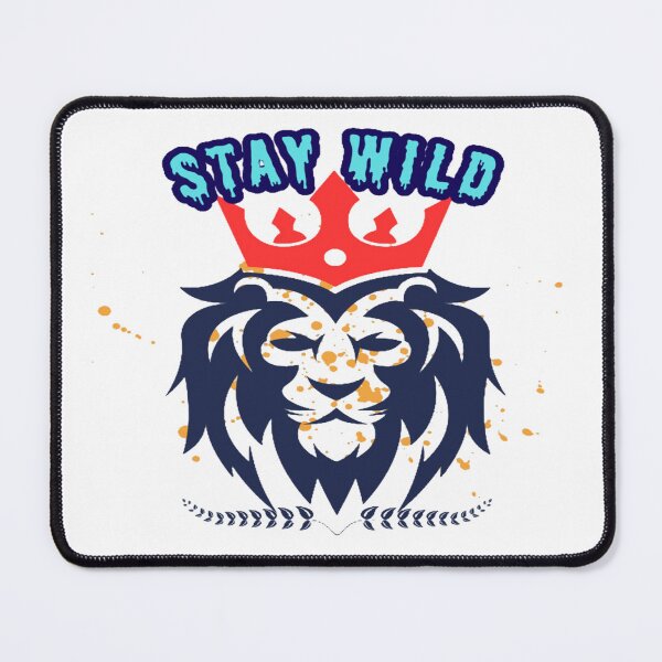 Item preview, STAY WILD. I AM KING. designed and sold by TypeMuse.