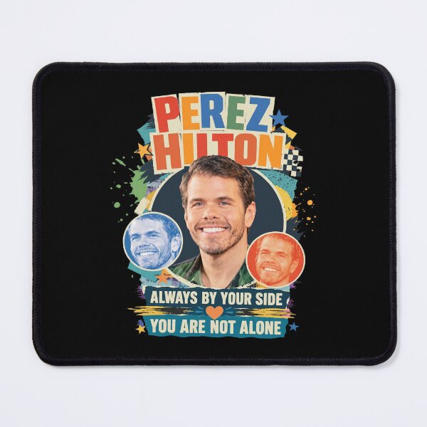 Item preview, Perez Hilton - Always By Your Side - You Are Not Alone designed and sold by ismaelgeme.