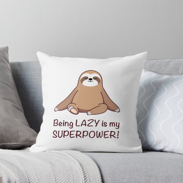 Item preview, Being LAZY is My Superpower! (on White) designed and sold by PawsitiveMum3.